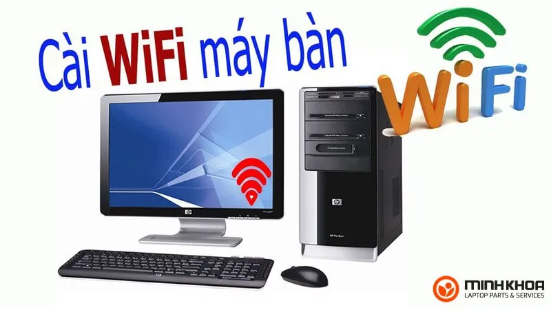 Cach ket noi wifi cho may tinh ban 5