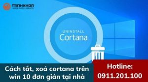 Cach tat xoa cortana tren win 10 don gian tai nha