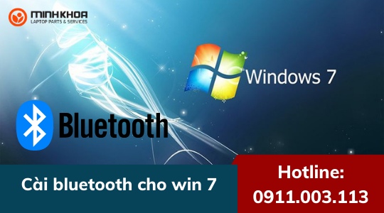 [Hướng Dẫn] Cài Bluetooth Cho Win 7 Trong 1 Nốt Nhạc - Laptop Minh Khoa