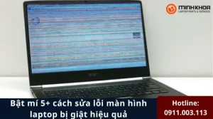 Man hinh laptop bi giat 5