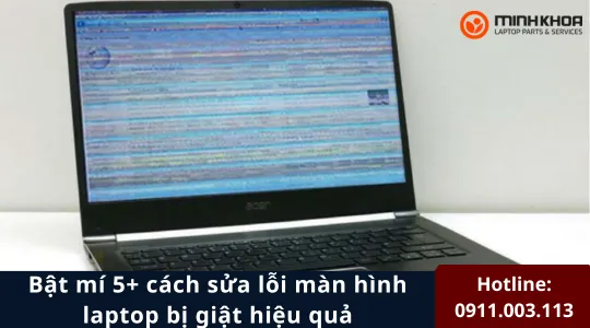 Man hinh laptop bi giat 5