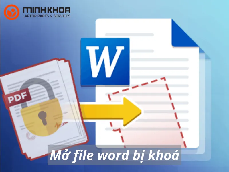 Mở file word bị khoá