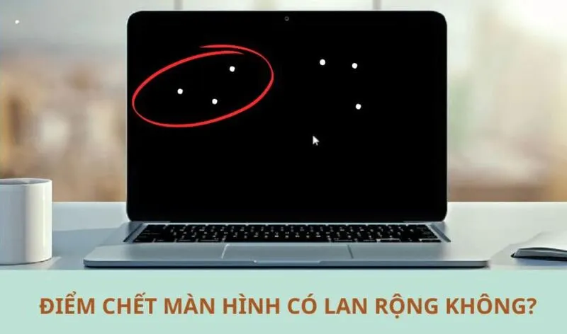 Khác phục diẻm chét màn hình laptop 6