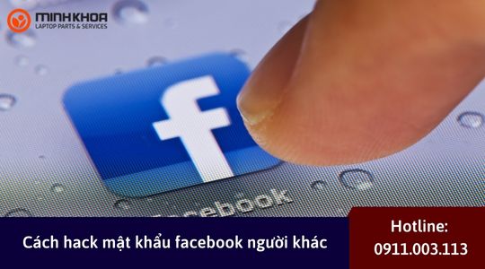 Cach hack mat khau facebook nguoi khac