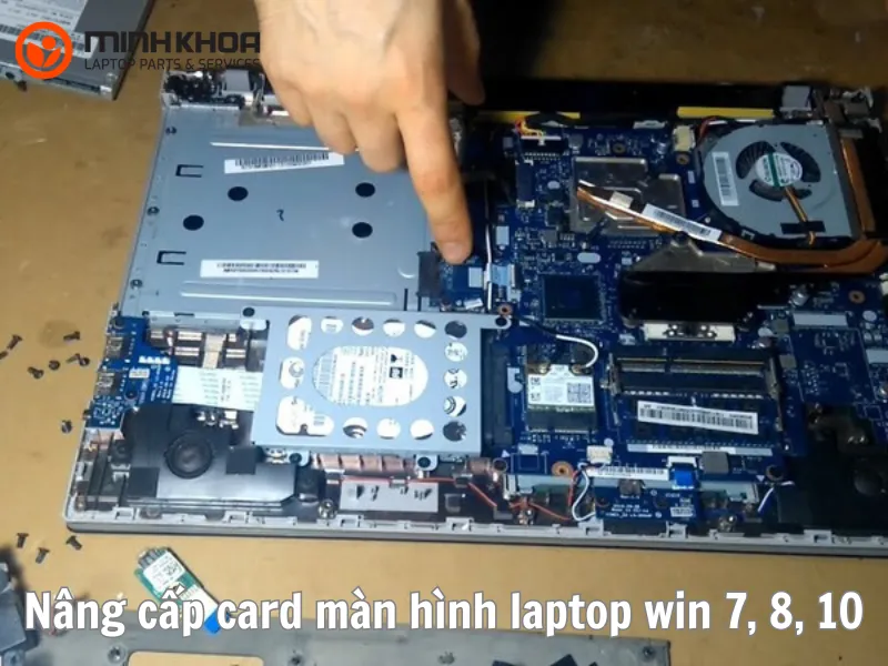 Nâng cấp card màn hình laptop win 7, 8, 10