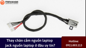 Thay chan cam nguon laptop jack nguon laptop 1