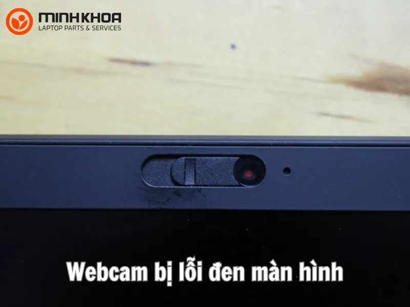 Webcam bị lỗi đen màn hình