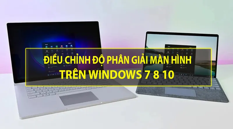 Chỉnh độ phân giải màn hình win 7
