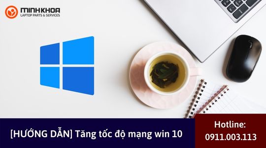 HUONG DAN Tang toc do mang win 10
