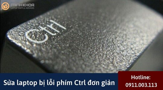 Sua laptop bi loi phim Ctrl don gian 1