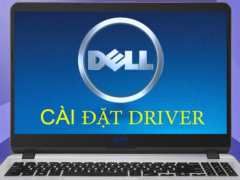 Cập nhập lại Driver thiết bị để khắc phục lỗi laptop Dell bị treo logo