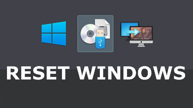 Tiến hành Reset hệ điều hành Windows 10