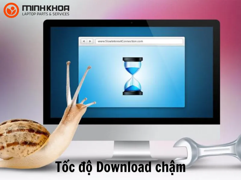 Tốc độ download chậm