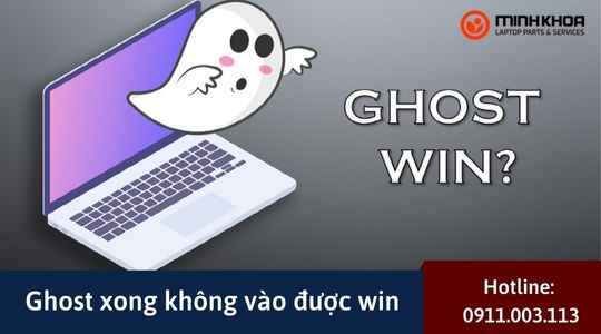 Ghost xong khong vao duoc win 13