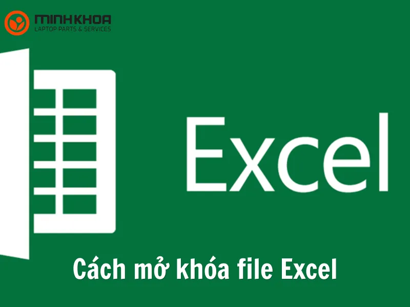 Cách mở khóa file Excel