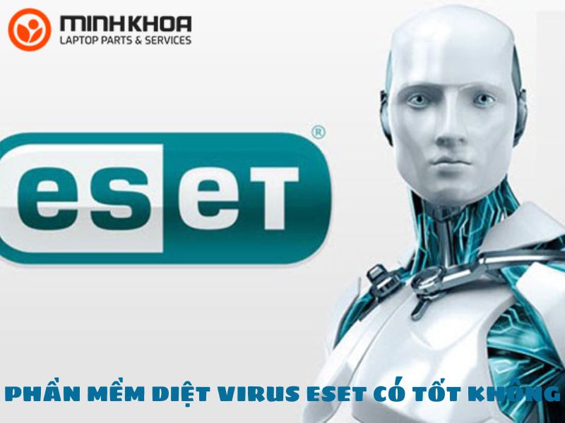 Phan mem diet virus Eset co tot khong 13