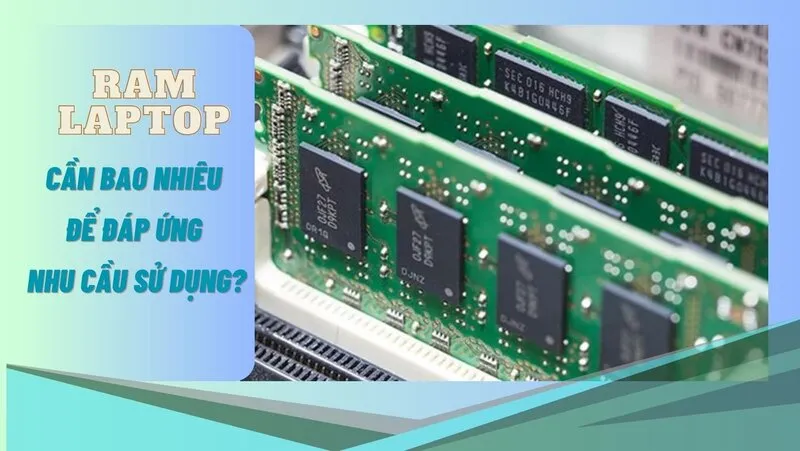 Khi nâng cấp Ram cần chú ý điều gì (4)