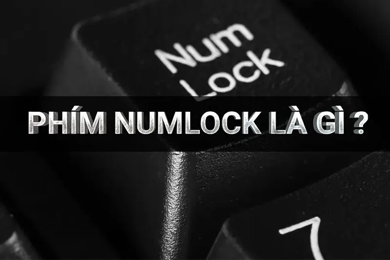 Numlock là gì