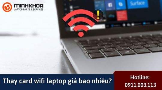 Thay Card Wifi Laptop Giá Bao Nhiêu - Laptop Minh Khoa