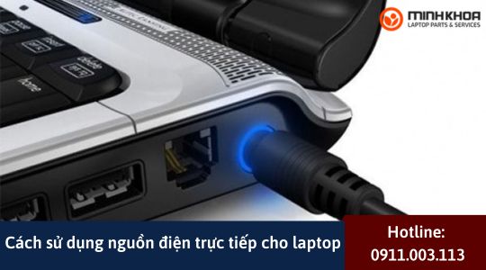 Cach su dung nguon dien truc tiep cho laptop 16