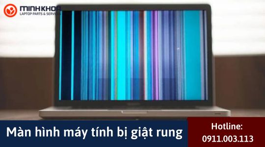 Man hinh may tinh bi giat rung 19