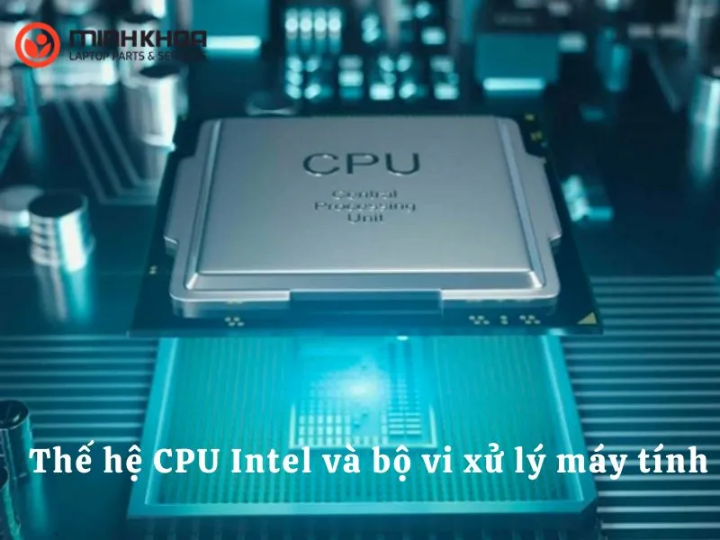 The he CPU Intel va bo vi xu ly may tinh 21