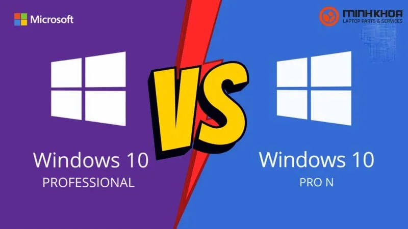 Windows 10 pro n la gi khac gi Win 10 pro 31