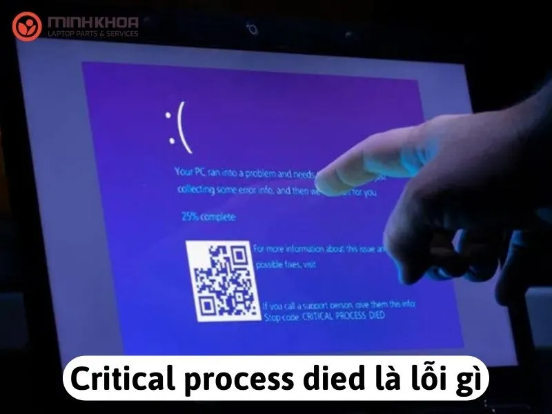 Critical process died là lỗi gì trên windows 10