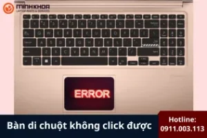 Ban di chuot khong click duoc 20
