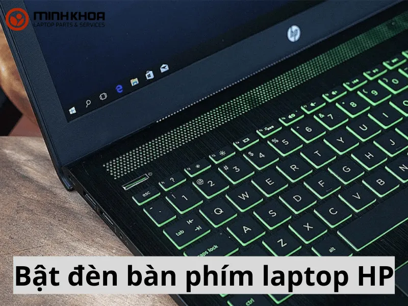 Bật đèn bàn phím laptop HP