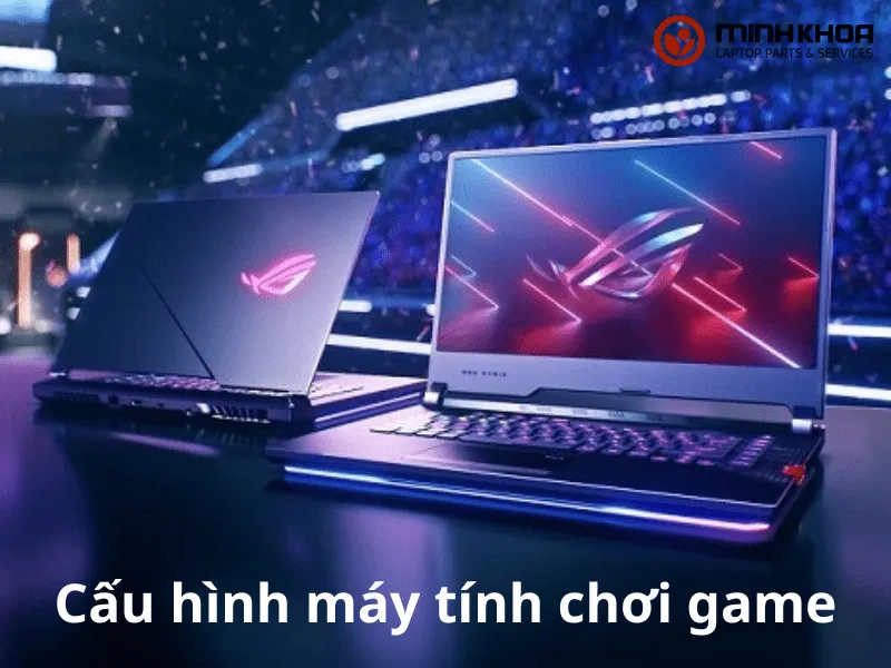 Cấu hình máy tính chơi game