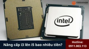 Nang cap i3 len i5 10