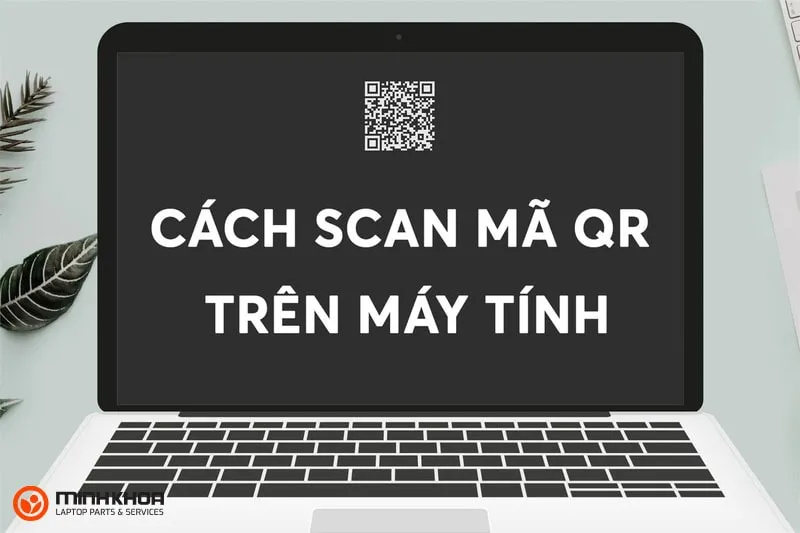 Quet ma QR tren may tinh 26