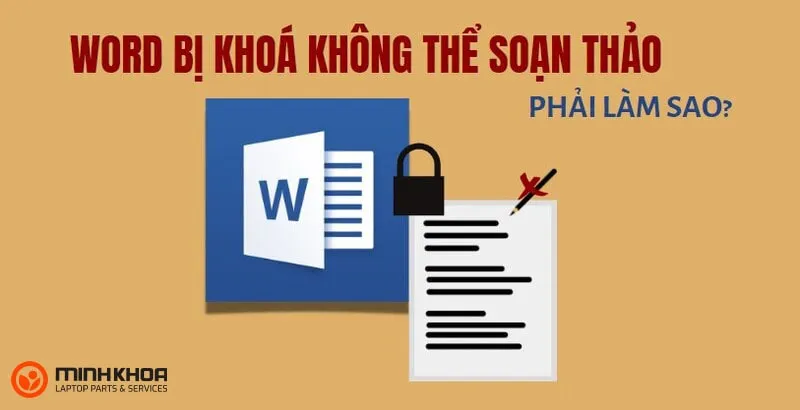 Word bi khoa khong cho soan thao 18