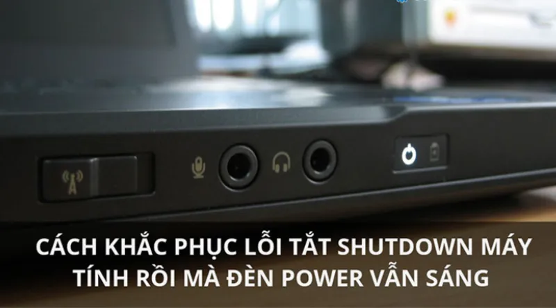 Sua loi may tinh khong tat duoc 12