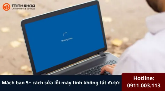 Sua loi may tinh khong tat duoc 5