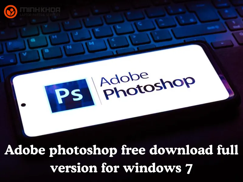 Adobe photoshop free download full version for windows 7