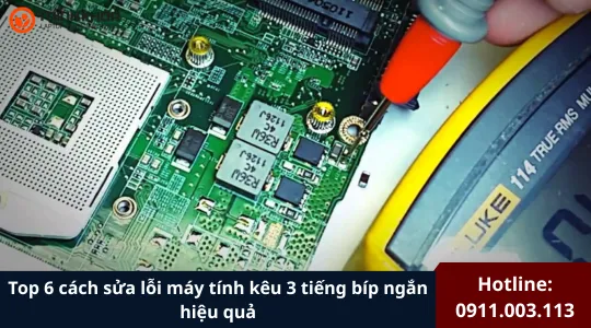 Sua loi may tinh keu 3 tieng bip ngan 7