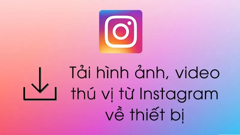 Hướng dẫn tải video instagram trên laptop miễn phí 12 Tai video instagram tren laptop 2
