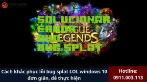 Bug splat LOL windows 10 2