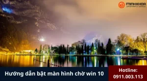 Bat man hinh cho win 10 4