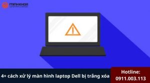 Man hinh laptop Dell bi trang xoa 1