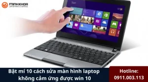 Man hinh laptop khong cam ung duoc win 10 6
