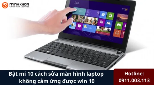 Man hinh laptop khong cam ung duoc win 10 6