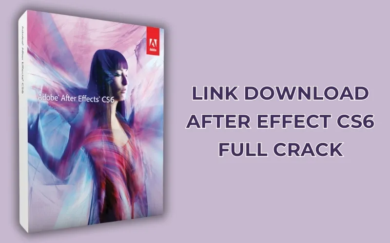 Tìm hiểu chi tiết về Adobe After Effect CS6 full crack 10 Adobe After Effect CS6 full crack 23