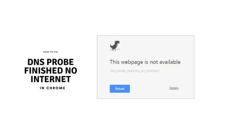 6+ cách sửa DNS_Probe_Finished_No_Internet hiệu quả cao 17 DNS Probe Finished No Internet 42