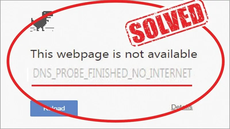 6+ cách sửa DNS_Probe_Finished_No_Internet hiệu quả cao 18 DNS Probe Finished No Internet 51