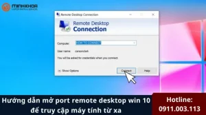 Hướng dẫn mở port remote desktop win 10 để truy cập máy tính từ xa 5 Mo port remote desktop win 10 11