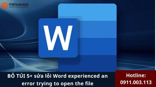 BỎ TÚI 5+ cách sửa lỗi Word experienced an error trying to open the file 6 Word experienced an error trying to open the file 10