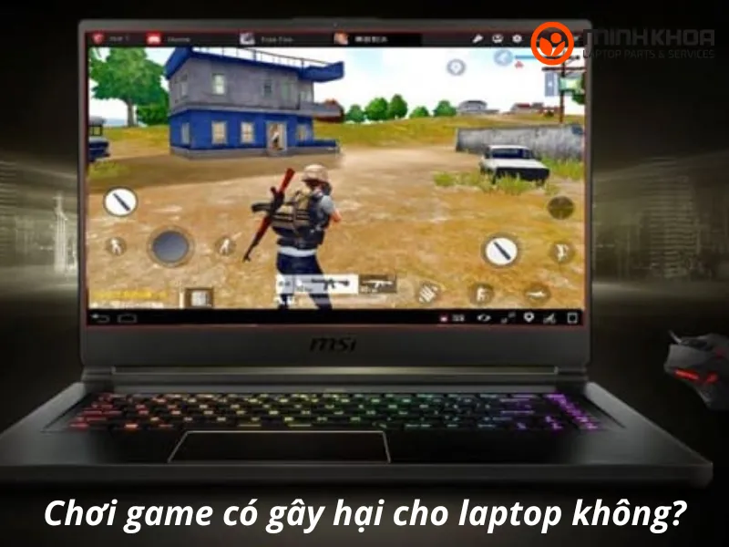 Giải đáp thắc mắc: Chơi game có gây hại cho laptop không? 1 Chơi game có gây hại cho laptop không?